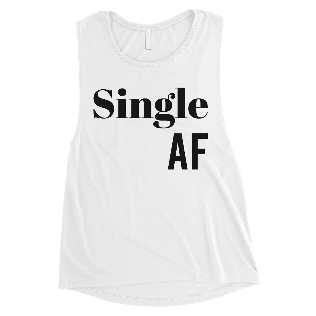 Single AF Womens Funny Graphic Muscle Shirt Single Friends Gag Gift